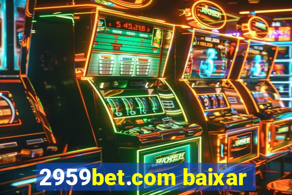 2959bet.com baixar